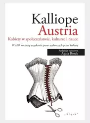 Kalliope. Kobiety w społeczeństwie, kulturze... - red. Agata Borek