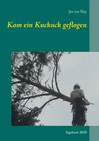 Kam ein Kuckuck geflogen - van Jan Rijn