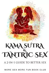 Kama Sutra and Tantric Sex - Book Club More Sex More Fun
