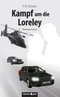 Kampf um die Loreley - P R Mosler