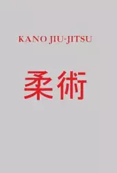 Kano Jiu-Jitsu - Irving Hancock, Katsukuma Higashi