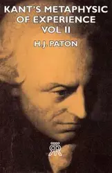 Kant's Metaphysic of Experience - Vol II - Paton H. J.