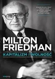 Kapitalizm i wolność - Milton Friedman