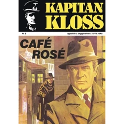 Kapitan Kloss Nr 8. Cafe Rose - ANDRZEJ ZBYCH, MIECZYSŁAW WIŚNIEWSKI