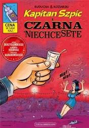 Kapitan Szpic i Czarna Niechcesete - Daniel Koziarski, Artur Ruducha, Artur Ruducha