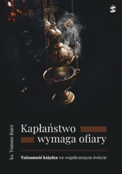 Kapłaństwo wymaga ofiary - ks.Tomasz Bajer