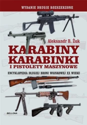 Karabiny, karabinki i pistolety maszynowe - Aleksandr B. Żuk