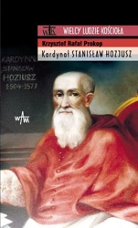 Kardynał Stanisław Hozjusz - Krzysztof Rafał Prokop