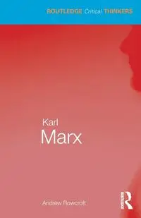 Karl Marx - Andrew Rowcroft