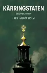 Kärringstaten - Holm Lars Holger