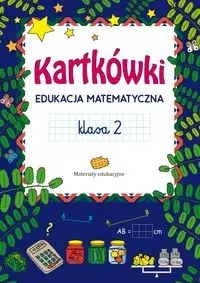 Kartkówki Edukacja matematyczna Klasa 2 - Marta Szulc
