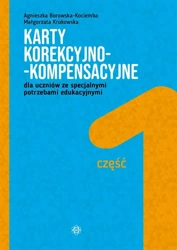 Karty korekcyjno-kompensacyjne dla uczniów... cz.1 - Agnieszka, Borowska-Kociemba, Małgorzata Krukowska