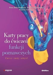 Karty pracy do ćwiczeń funkcji poznawczych cz.2 - Ilona Paulina Paulina Bidzan-Bluma Dąbrowska Goli