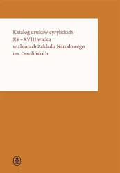 Katalog druków cyrylickich XV-XVIII wieku - dr Olga Tkachuk