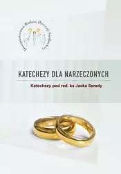 Katechezy dla narzeczonych - red. ks. Jacek Sereda