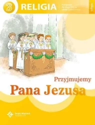 Katechizm SP 3 Przyjmujemy Pana Jezusa NPP DiKŚW - ks. prof. J. Szpet, D. Jackowiak