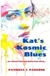 Kat's Kosmic Blues - Patricia J. Parsons