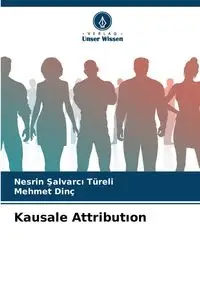 Kausale Attributıon - Şalvarcı Türeli Nesrin