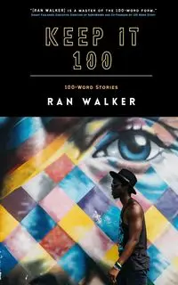 Keep It 100 - Walker Ran