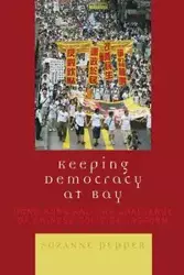 Keeping Democracy at Bay - Suzanne Pepper