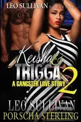 Keisha & Trigga 2 - Sterling Porscha