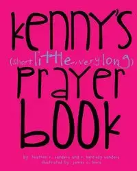 Kenny's (Short Little, Very Long) Prayerbook - Heather Sanders R