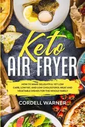 Keto Air Fryer - Warner Cordell