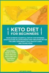 Keto Diet for Beginners - Amy Maria Adams