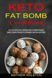 Keto Fat Bomb - Mathew Ralston