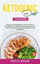 Ketogenic Diet for Women - Mason Angela