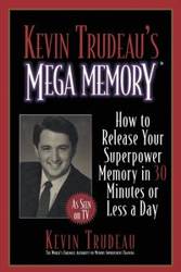 Kevin Trudeau's Mega Memory - Kevin Trudeau
