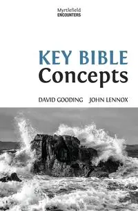 Key Bible Concepts - David Gooding