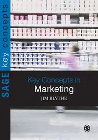 Key Concepts in Marketing - Blythe Jim