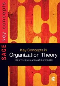 Key Concepts in Organization Theory - Ann L. Cunliffe