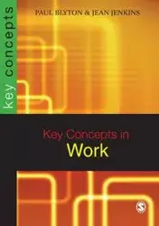 Key Concepts in Work - Paul Blyton