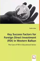 Key Success Factors for Foreign Direct Investment (FDI) in Western Balkan - Lukac Dusko