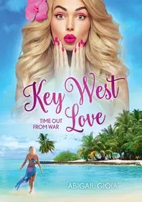 Key West Love - Abigail Gioia