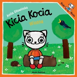 Kicia Kocia. Wiosna! - Anita Głowińska, Anita Głowińska