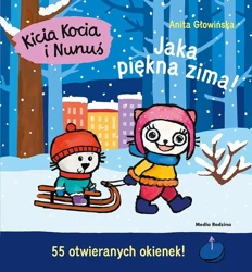 Kicia Kocia i Nunuś. Jaka piękna zima! - Anita Głowińska, Anita Głowińska