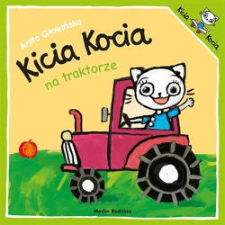 Kicia Kocia na traktorze - Anita Głowińska, Anita Głowińska