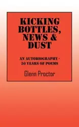 Kicking Bottles, News & Dust - Glenn Proctor