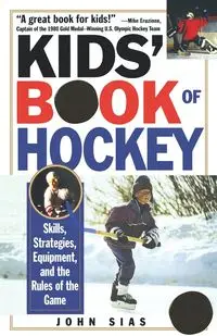 Kids' Book Of Hockey - John Sias