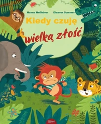 Kiedy czuję wielką złość - Nesshover Nanna, Sommer Eleanor