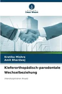 Kieferorthopädisch-parodontale Wechselbeziehung - Mishra Kratika