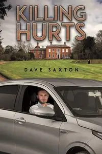 Killing Hurts - Dave Saxton