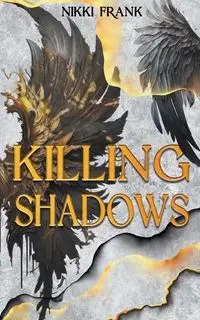 Killing Shadows - Frank Nikki