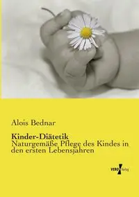 Kinder-Diätetik - Bednar Alois