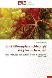 Kinésithérapie et chirurgie du plexus brachial - OLSZEWSKI-R