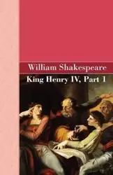 King Henry IV, Part 1 - William Shakespeare