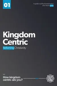 Kingdom Centric - Paul Clayton Gibbs